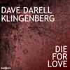 Dave Darell & Klingenberg - Die For Love